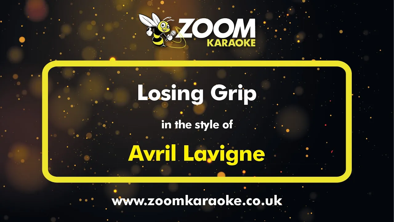 Avril Lavigne - Losing Grip - Karaoke Version from Zoom Karaoke Avril Lavigne - Losing Grip - Karaoke Version from Zoom Karaoke