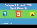 Collapse Expand - HTML Block Elements with CSS JS