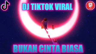 Download DJ BUKAN CINTA BIASA ( CINTAKU BUKAN DIATAS KERTAS ) DJ TIK TOK VIRAL 2021 MP3