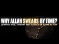 Lagu Why Allah Swears by Time: Einstein, Quantum Physics \u0026 Surah Al-Asr
