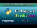 Lesson 9 - The basics of if elif else conditional statements in Python