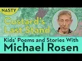 Download Lagu 🍔 Custard's Last Stand 🍔 | Full STORY | 🍔 NASTY - Kids' Poems and Stories With Michael Rosen 🍔