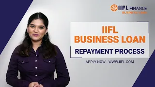 What is IIFL Business Loan Repayment Process | Business Loan | IIFL Finance