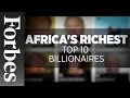 Africa s Richest Top 10 Billionaires Updated Forbes