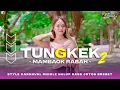 Download Lagu DJ TUNGKEK MAMBAOK RABAH V2 - DJ MINANG VIRAL TIKTOK STYLE TRAP PARTY MIDLE BALAP FULL BASS NULUP