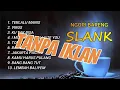 Lagu SLANK FULL ALBUM NOSTALGIA TERBAIK TANPA IKLAN.