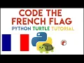 Python Turtle - Code the French Flag Tutorial