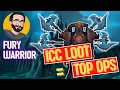 ICC Gearing Your DAMAGE Fury Warrior Loot Guide for Phase 4