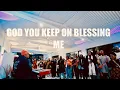 Download Lagu Free 2 Wrshp Nights - God you keep on blessing me (Live at the Fortress)