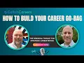 How to Build Your Career Go Bag