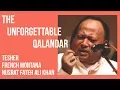 Download Lagu THE UNFORGETTABLE QALANDAR [Nusrat Fateh Ali Khan x French Montana]