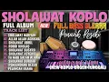 Download Lagu SHOLAWAT NARIYAH PENARIK REZEKI MUSTAJAB 2025 | SHOLAWAT KOPLO TERBARU PALING SEJUK DIDENGAR