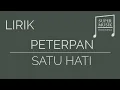 Download Lagu Peterpan - Satu Hati [Lirik]