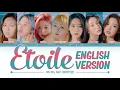 Lagu OH MY GIRL (오마이걸) - 'ETOILE' English ver. (영어버전) (Color Coded Lyrics/가사)