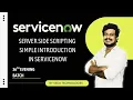 Server Side Scripting Simple Introduction in ServiceNow By Veda Technologies
