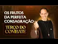 Download Lagu Terço do Combate | Os frutos da perfeita consagração - 10/10