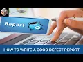 Bug Report - How to write a good defect report with sample bug report