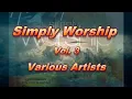 Download Lagu Simply Worship 3 Album - Various Artists (with lyrics)