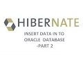 how to insert data into database hibernate ORM tool Part - 2
