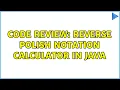 Code Review Reverse Polish Notation Calculator in Java