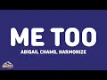 Download Lagu Abigail Chams, Harmonize - Me too (Lyrics)