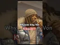 Why was king Von killed The reason will shock you
