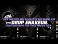 Download Lagu DJ DROP GANAS ENAKEUN V2 🎧 | SOUND JEDAG JEDUG COCOK DIMOBIL VIRAL TIK TOK 2024