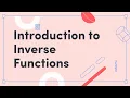 Y11-12 Mathematics Introduction to Inverse Functions