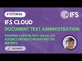 Document Text Administration in IFS Cloud TECH 16