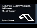 Download Lagu Andy Moor \u0026 Adam White pres. Whiteroom - 'The Whiteroom' (@Marshmusician Remix)