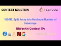 100019 Split Array Into Maximum Number of Subarrays Biweekly Contest 114 Leetcode