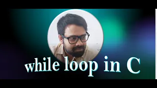 While Loop in C Explained C Programming Loops Tutorial for Beginners
