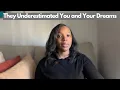 They Underestimated You and Your Potential You re Smarter Than What They Expected