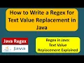 How to Write a Regex for Text Value Replacement in Java Regex in java