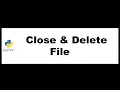 Python Bangla Tutorials 35 Close Delete File