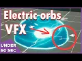 Electric orbs VFX breakdown Unity Tutorial