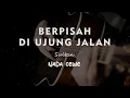 Download Lagu BERPISAH DI UJUNG JALAN // SULTAN // KARAOKE GITAR AKUSTIK NADA CEWE ( FEMALE )