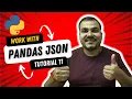 Tutorial 11 Working with Python Pandas JSON in Hindi - Part 3