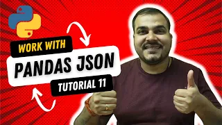 Tutorial 11 Working with Python Pandas JSON in Hindi - Part 3