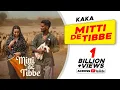 Download Lagu KAKA New Punjabi Song - Mitti De Tibbe (Official Video) | Afsha Khan | Latest Punjabi Songs 2025
