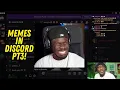 Memes In Discord PT3