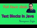 Text blocks in java Java latest features Full Stack Adda Narayana Bojja