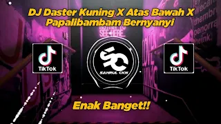 Download DJ Daster Kuning X Atas Bawah X Papalibambam Bernyanyi, Viral TikTok!! - By Sahrul Ckn MP3
