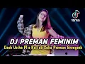 Download Lagu DJ DASH UCIHA PLIS KU TAK SUKA PREMAN BRENGSEK | DJ PREMINIM SLOW | FULL BASS 🔥
