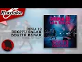 Download Lagu BEGITU SALAH, BEGITU BENAR - Dewa 19 feat. Isa Raja  |  Karaoke