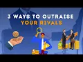 Lagu 3 Ways To Outraise Your Rivals 🙌🏼💵