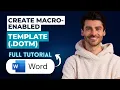 How to Create a Macro-enabled Template dotm in Word 2026 Full Guide