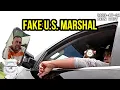 Florida Man BUSTED for Impersonating a U S Marshal