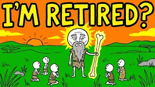 How Did Ancient Humans Retire?
