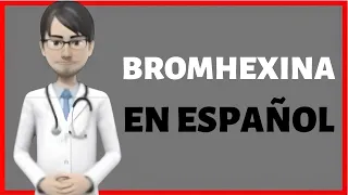 BROMHEXINE syrup what is bromhexine USED FOR bromhexine syrup IN ENGLISH